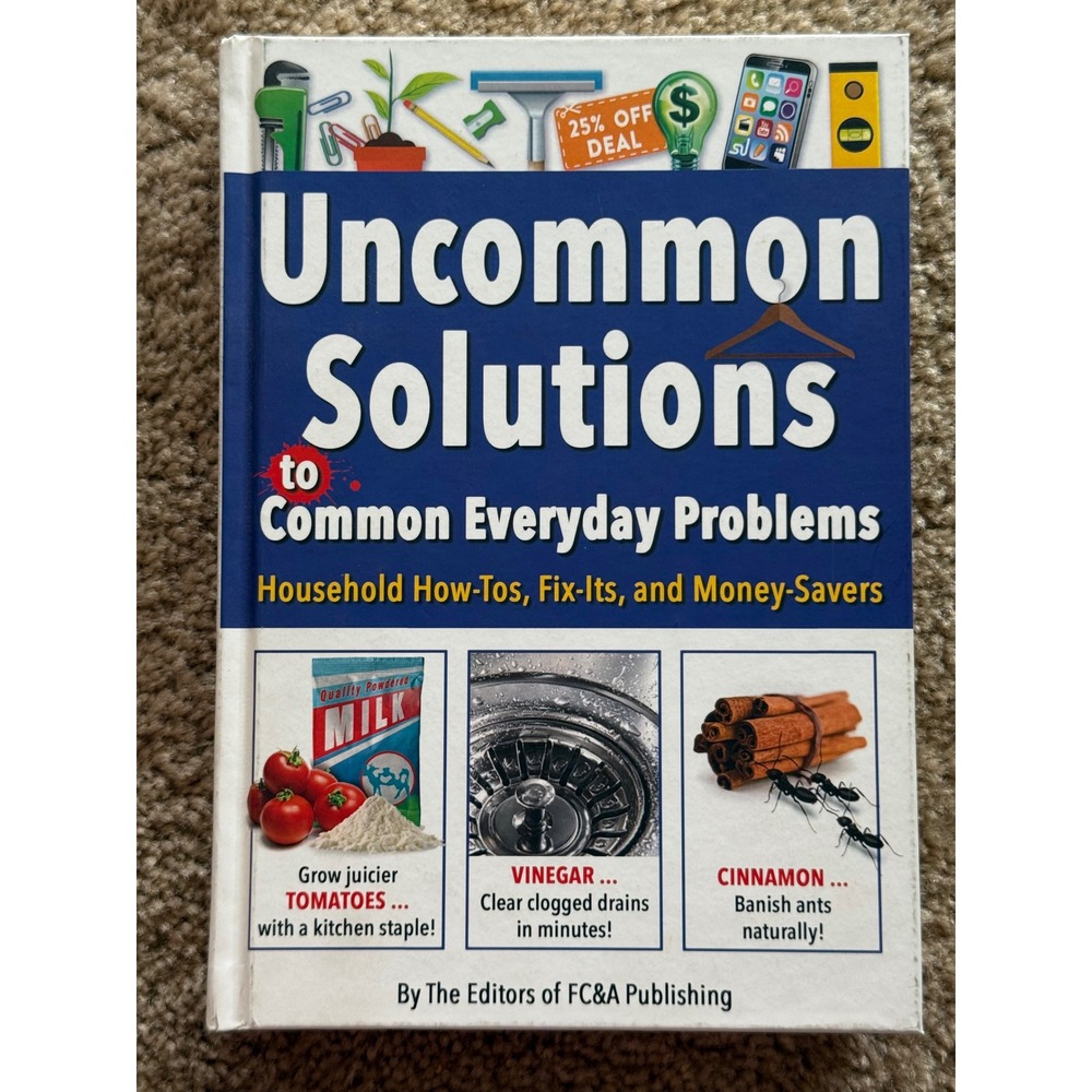 Uncommon Solutions to Common Everyday‎ Problems Hardcover By FC&A 2017 VGUC